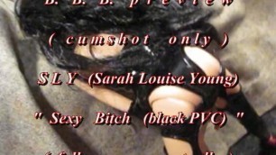 B.B.B. Preview: SLY(Sarah Louis Young) "sexy B1tch" AVI no Slomo